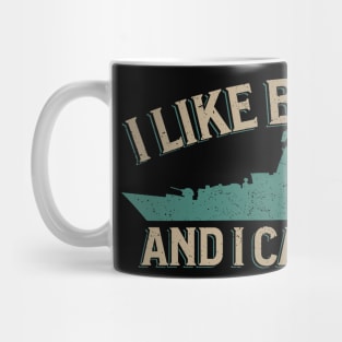 I Like Big Ships - Military Vessel Enthusiast Mug